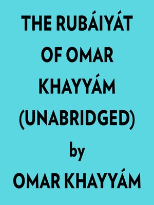cover image of The Rubáiyát of Omar Khayyám (Unabridged)